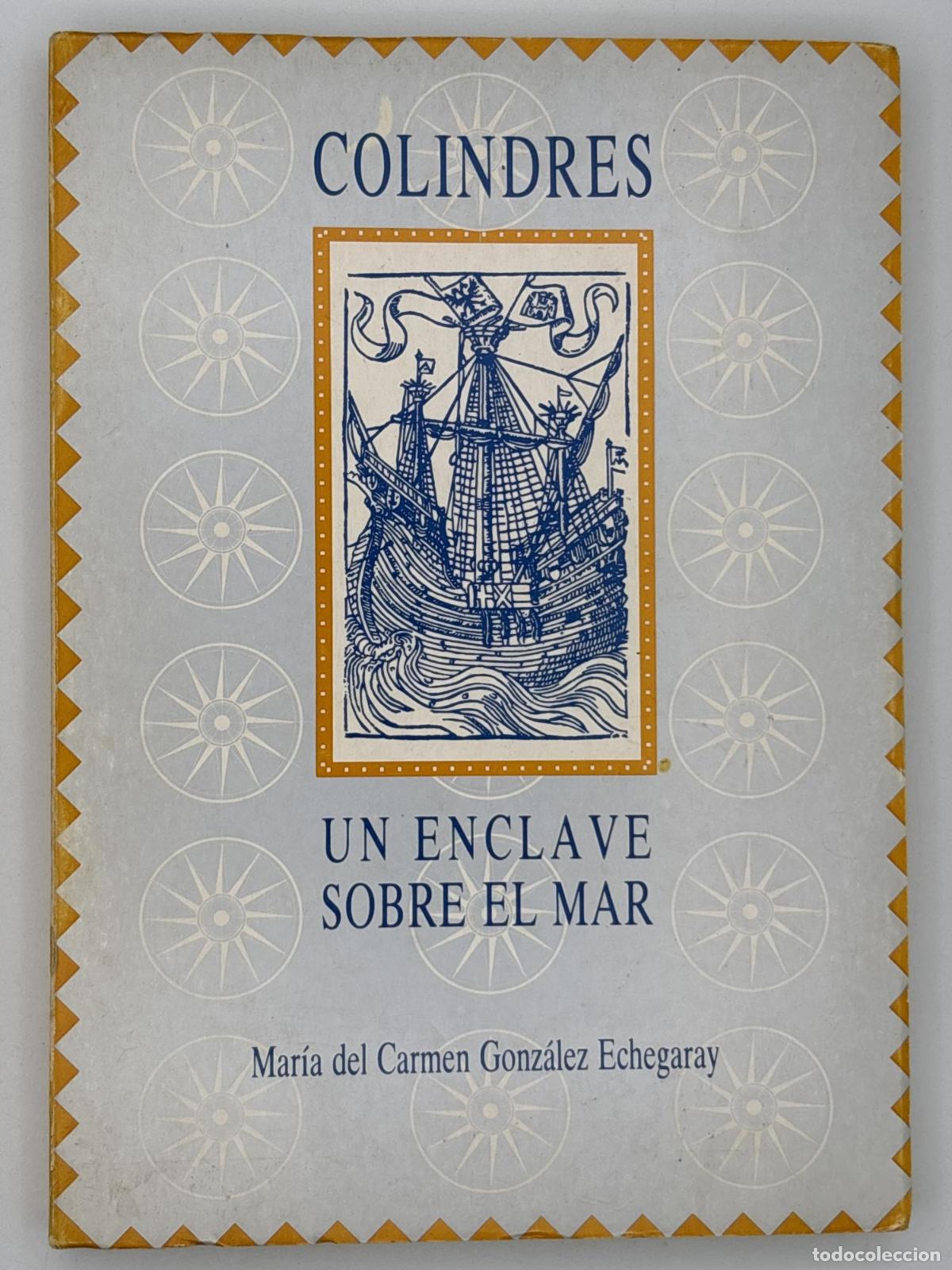 Gebrauchte B&uuml;cher: Colindres. Un enclave sobre el mar. - ; Mar&iacute;a Del Carmen Gonz&aacute;lez Echegaray.
