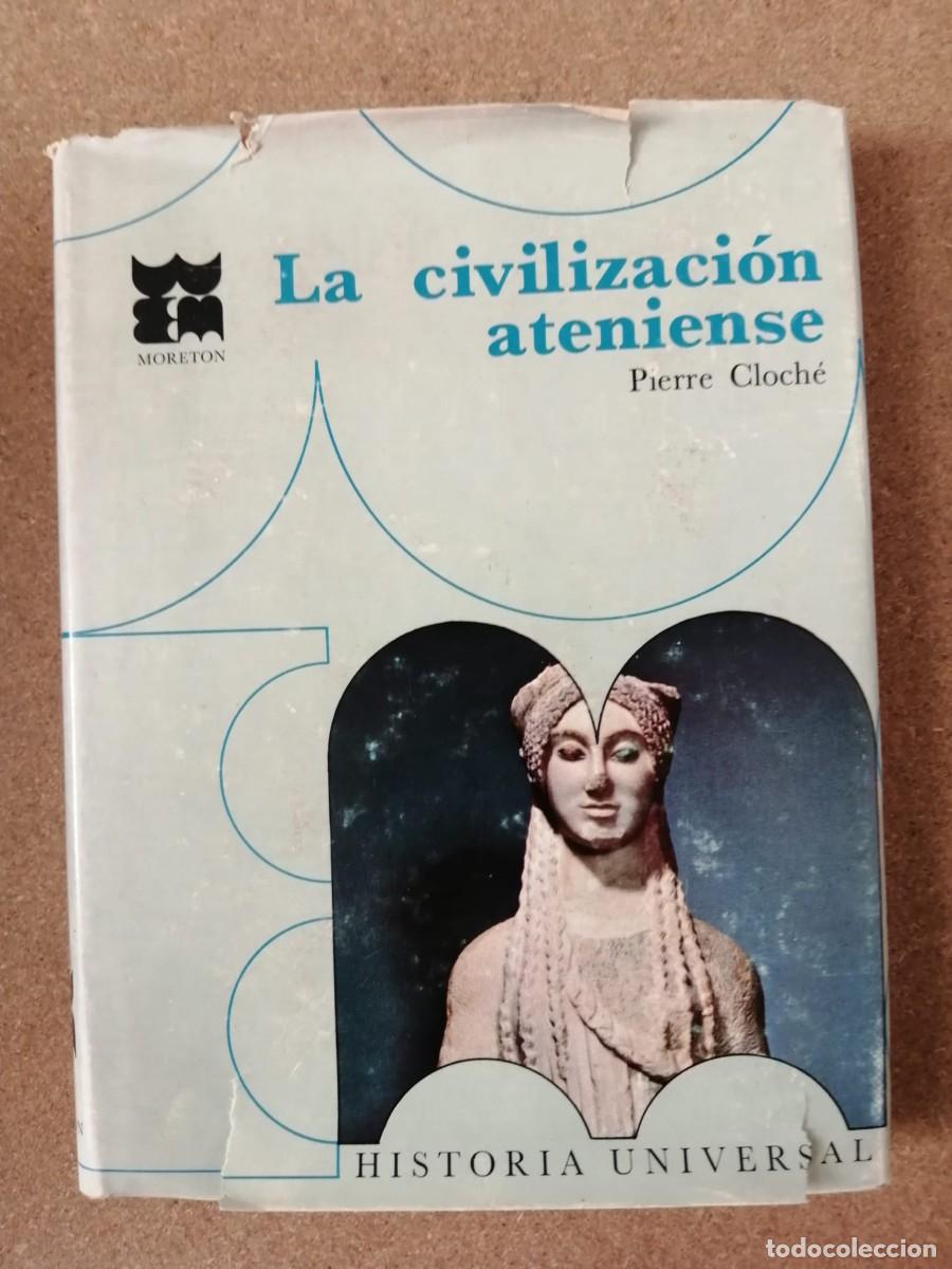 Libros de segunda mano: LA CIVILIZACION ATENIENSE (PIERRE CLOCHE)