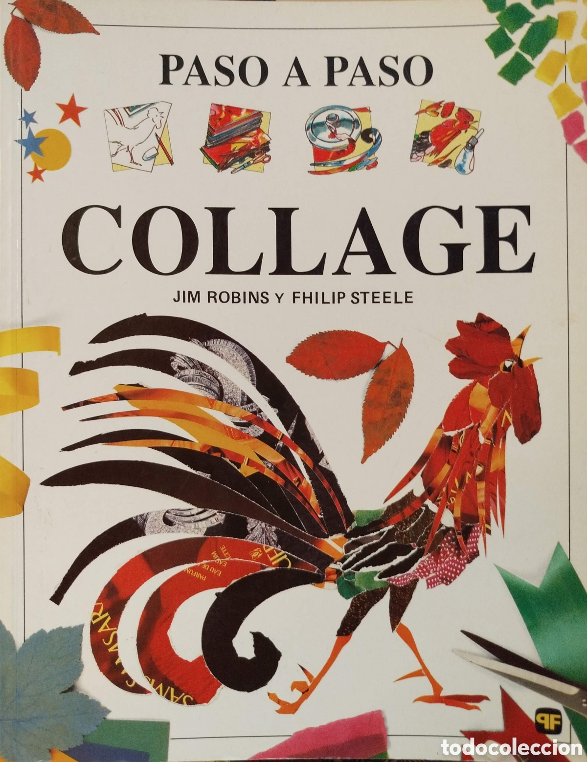 Libros de segunda mano: Collage. Paso a paso. Jim Robins y Fhilip Steele. Publicaciones Fhersal. 1995.