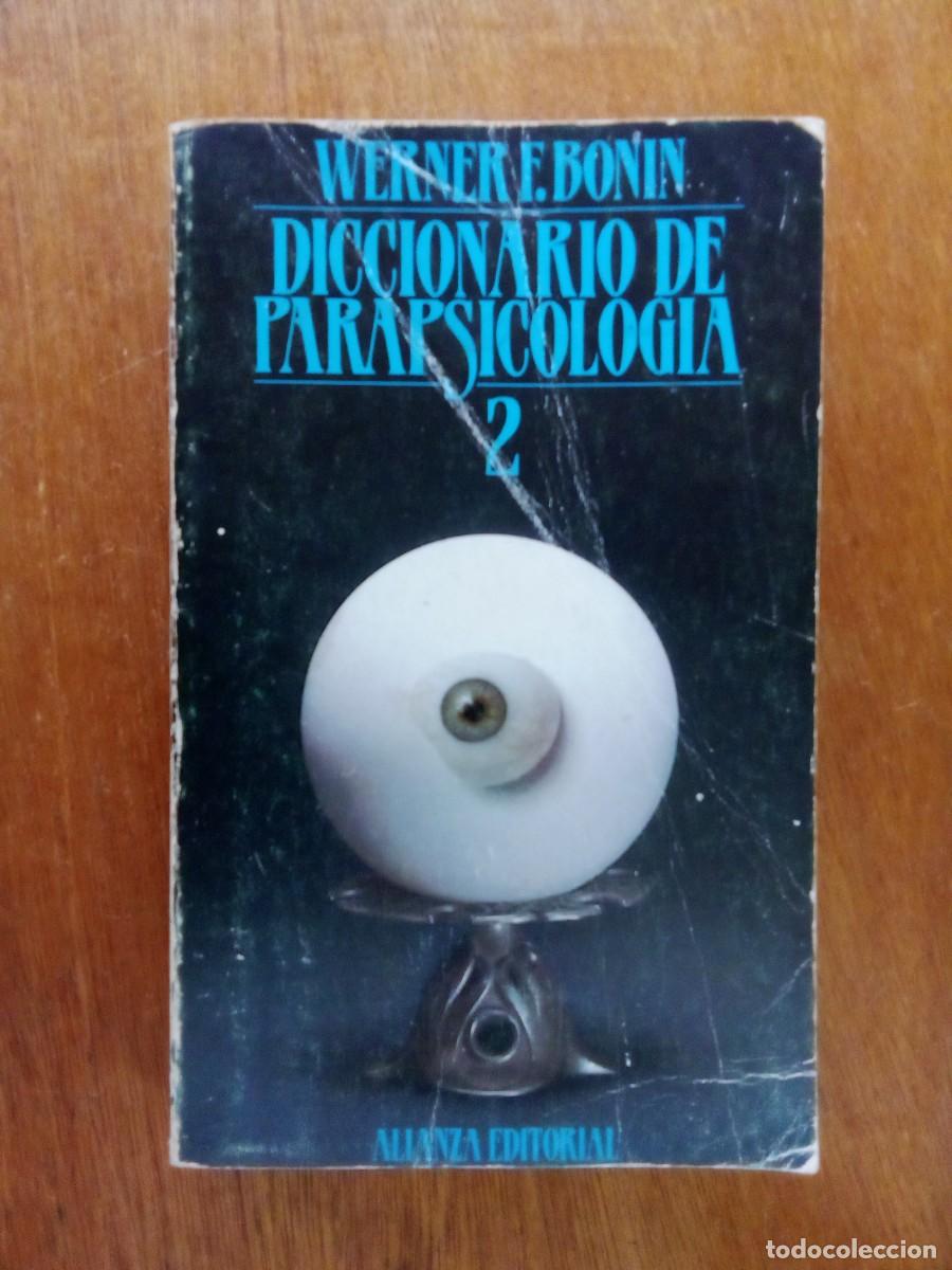 Libros de segunda mano: DICCIONARIO DE PARAPSICOLOGIA 2, WERNER BONIN, ALIANZA EDITORIAL