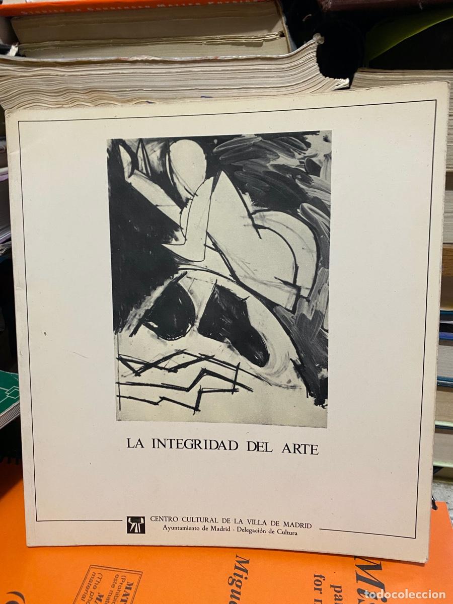 Libros de segunda mano: LA INTEGRIDAD DEL ARTE, CENTRO CULTURAL De la Villa DE MADRID