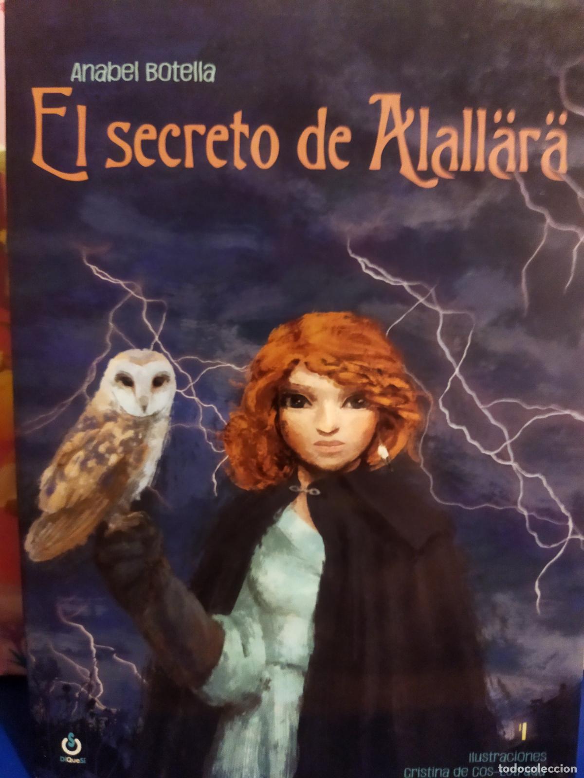 Libros de segunda mano: El secreto de Alallara Anabel Botella