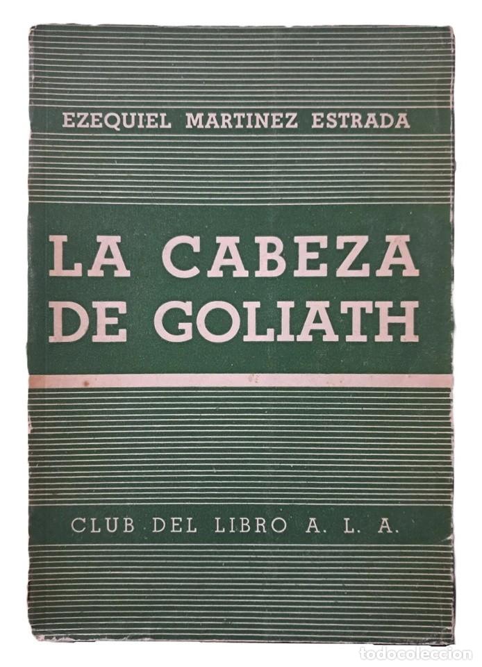 Libros de segunda mano: Martinez Estrada, Ezequiel - La Cabeza de Goliath - 1&deg; Edici&oacute;n - (1940) - SIGNED