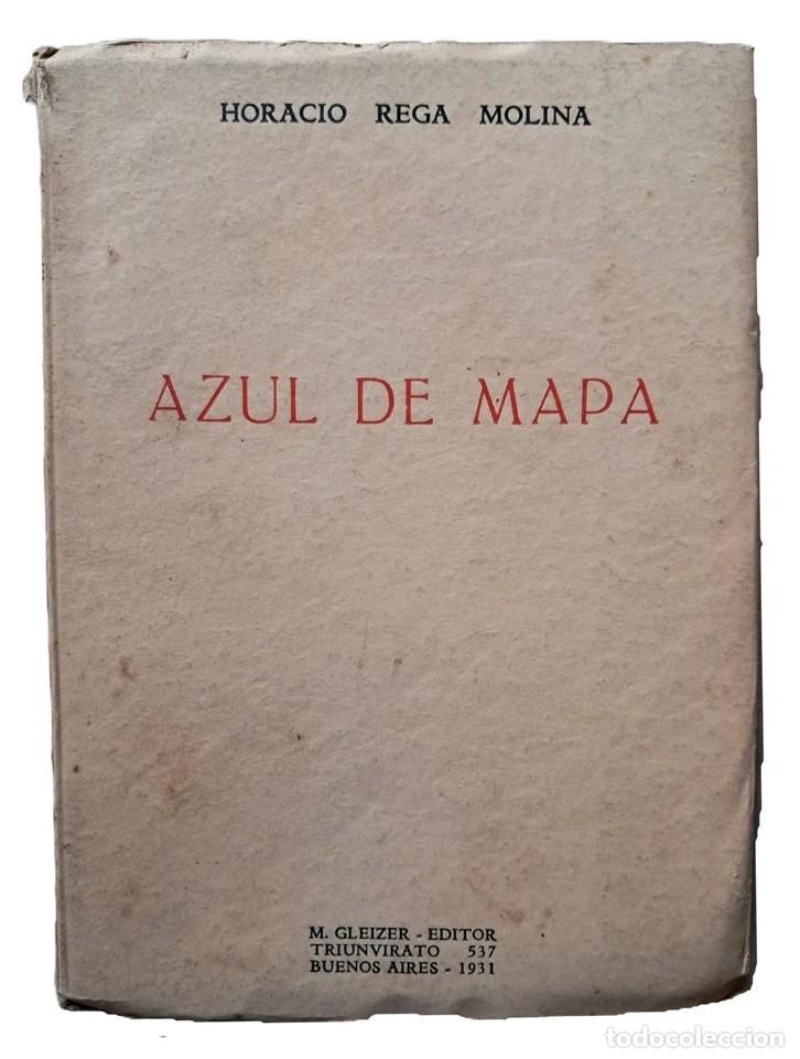 Libros de segunda mano: Rega Molina, Horacio - Azul de Mapa - Primera Edici&oacute;n - (1931)