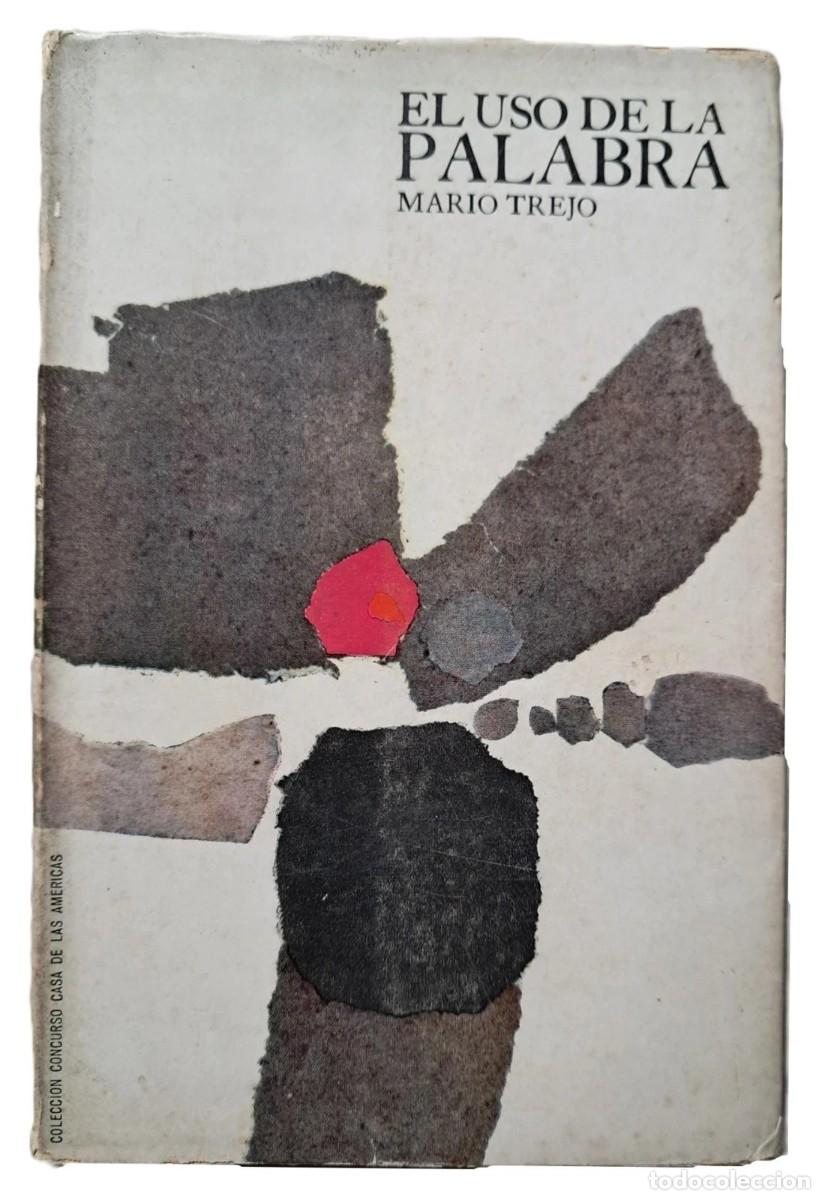 Libros de segunda mano: Trejo, Mario - El Uso de la Palabra - Heberto Padilla - Primera Edici&oacute;n - (1964)