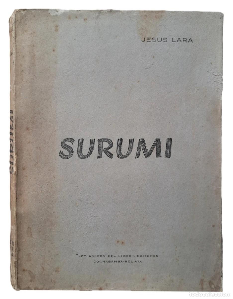 Libros de segunda mano: Lara, Jes&uacute;s - Surumi - (Novela Quechua) - (1950)
