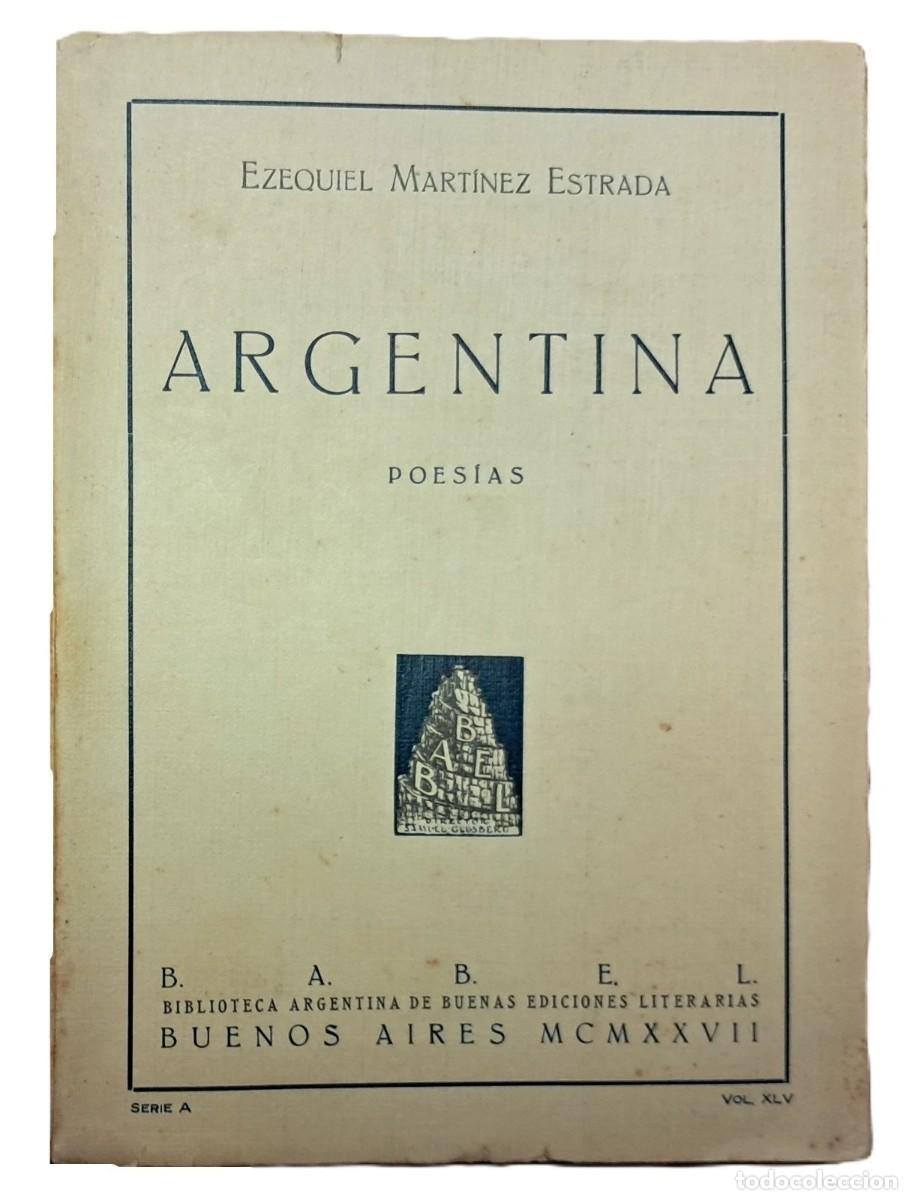 Libros de segunda mano: Martinez Estrada, Ezequiel - Argentina - (Poes&iacute;as)- 1&deg; Edici&oacute;n - (1927) - SIGNED