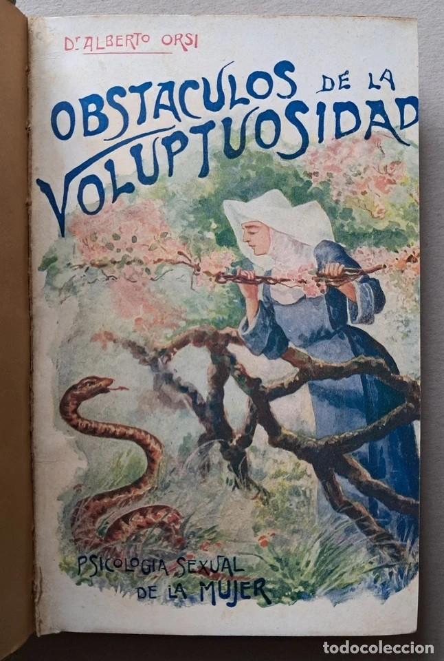 Libros de segunda mano: Orsi, Alberto - Obst&aacute;culos de la voluptuosidad - (circa 1920)