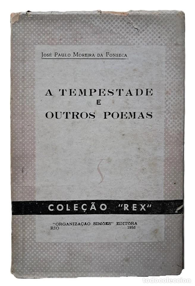 Libros de segunda mano: Moreira Da Fonseca, Jose Paulo - A Tempestade e outros Poemas - (1956) - SIGNED