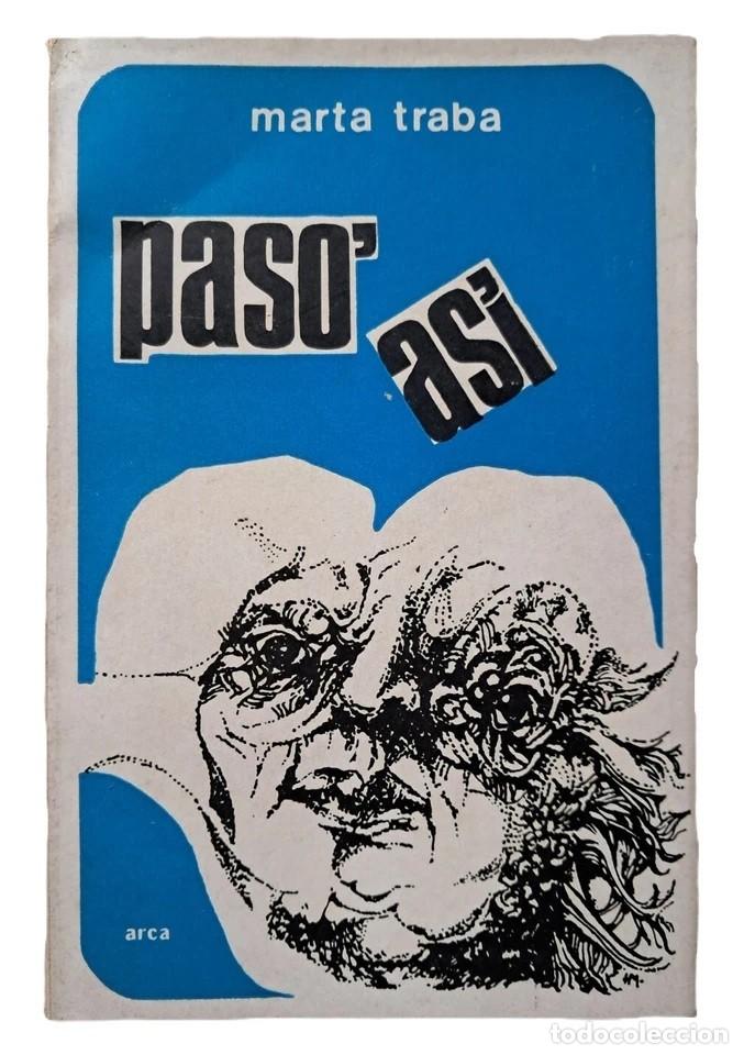 Libros de segunda mano: Traba, Marta - Pas&oacute; As&iacute; - Homero Mart&iacute;nez - Primera Edici&oacute;n - (1968)