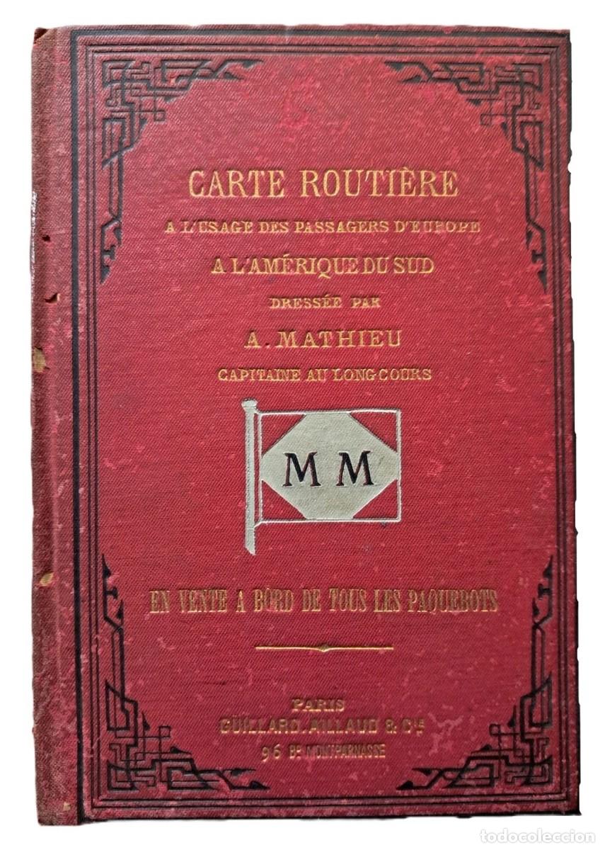 Libros de segunda mano: Carte Routi&egrave;re &agrave; l&rsquo;usage des Passagers d&rsquo;Europe &agrave; l'Am&eacute;rique du Sud - (1901)