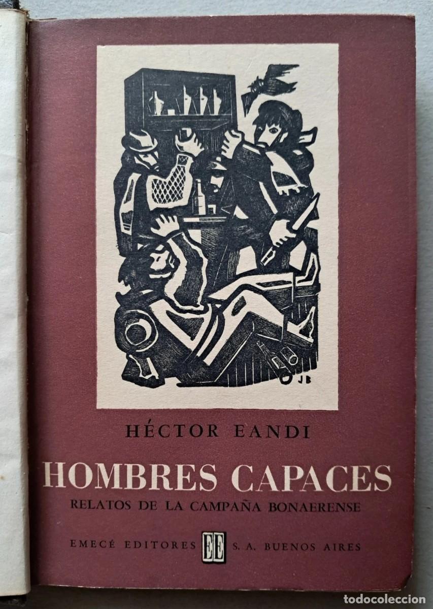 Libros de segunda mano: Eandi, H&eacute;ctor - Hombres Capaces - Jos&eacute; Bonomi - Primera Edici&oacute;n- (1944) - SIGNED
