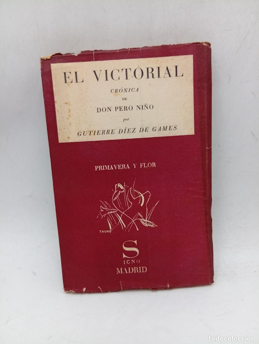 Libros de segunda mano: EL VICTORIAL. CRONICA DE D. PEDRO NI&Ntilde;O. GUTIERRE DIEZ DE GAMES. 1936. PAGS : 163.