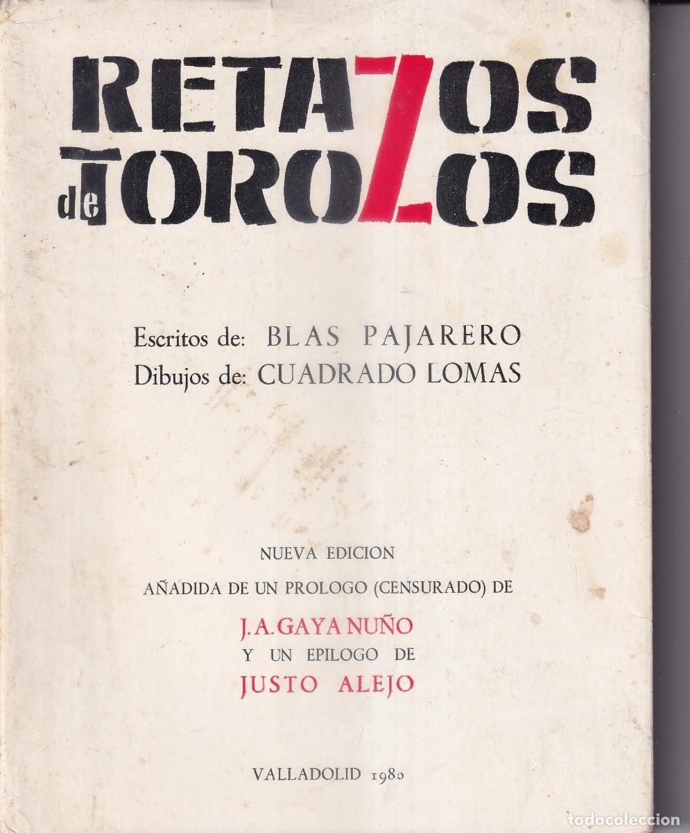 Libros de segunda mano: RETAZOS DE TOROZOS - BLAS PAJARERO - CUADRADO LOMAS VALLADOLID 1980