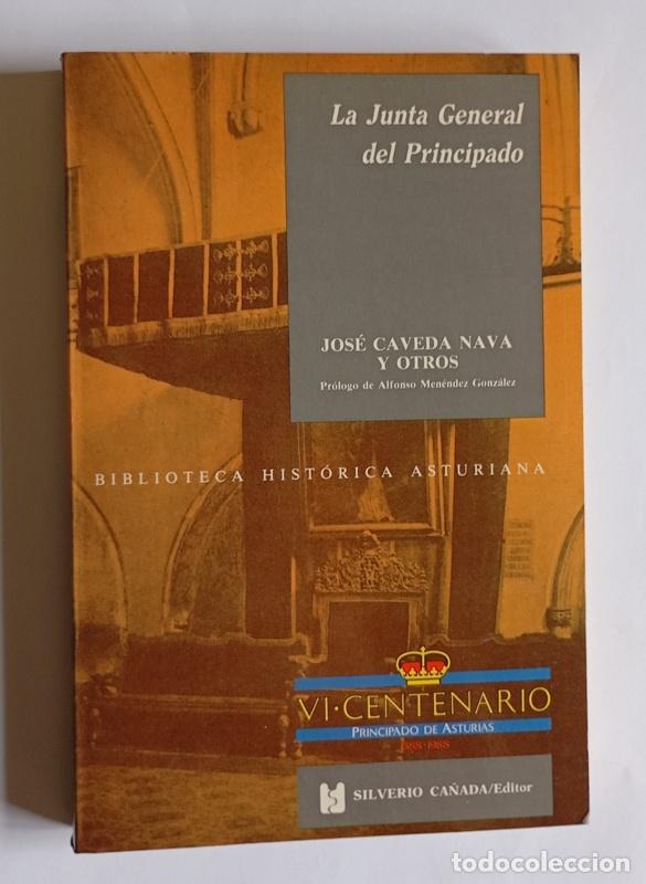 Libri di seconda mano: LA JUNTA GENERAL DEL PRINCIPADO - JOSE CAVEDA NAVA, MIGUEL DE LA VILLA Y EL VIZCONDE DE CAMPO GRANDE