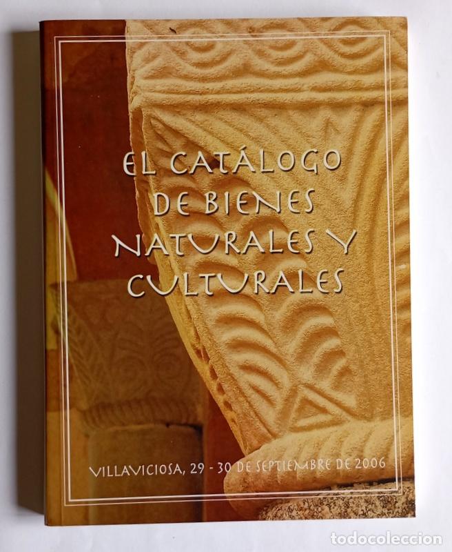 Libri di seconda mano: EL CATALOGO DE BIENES NATURALES Y CULTURALES - VILLAVICIOSA. 2006