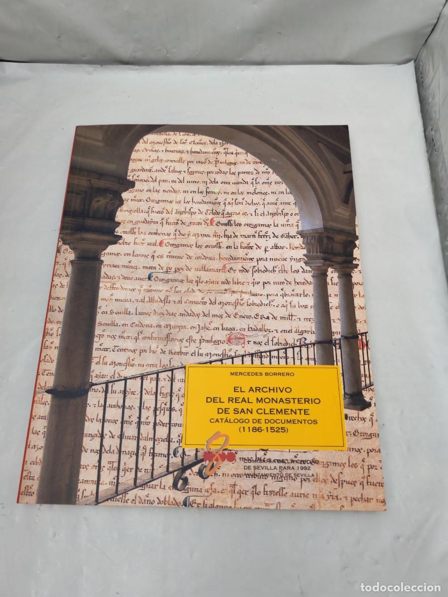 Livres d'occasion: El archivo del Real Monasterio de San Clemente. Cat&aacute;logo de Documentos (1186-1525)