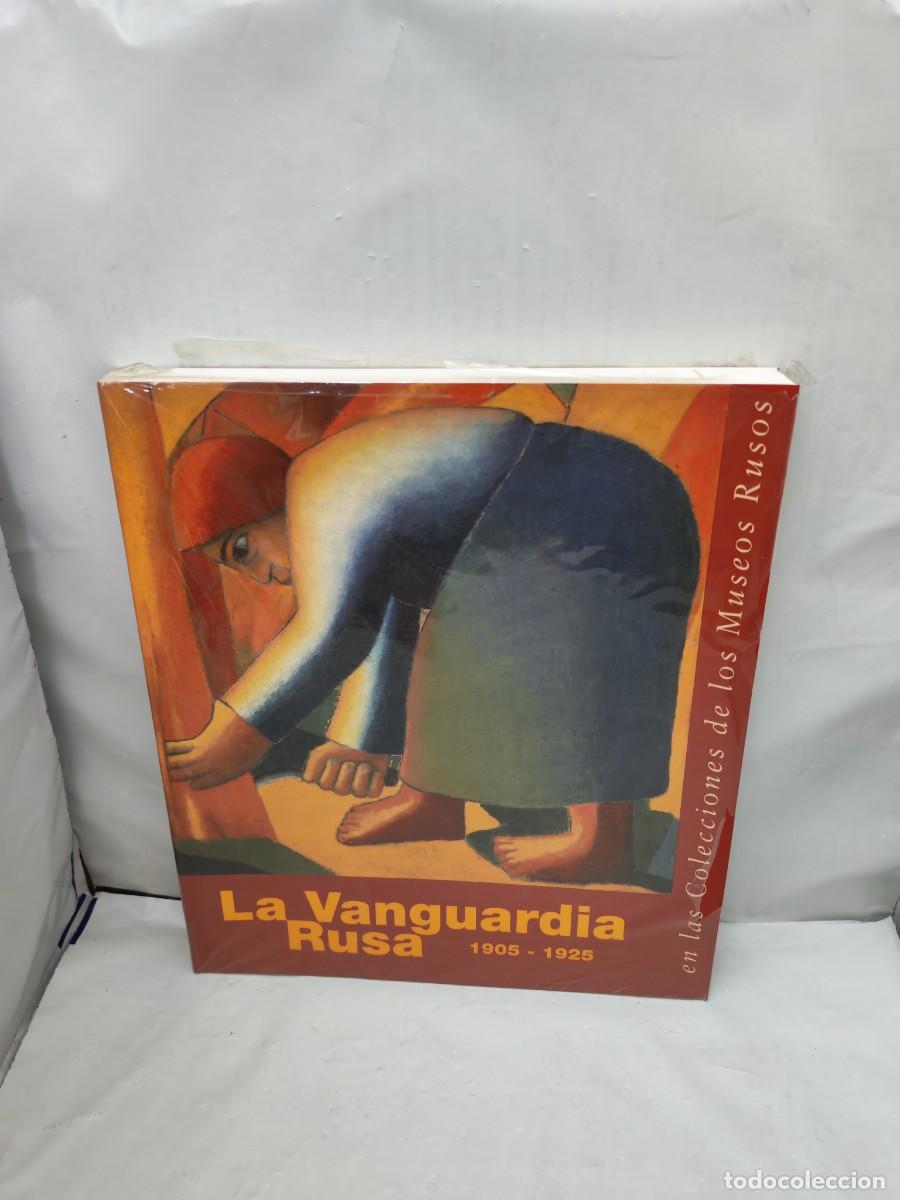 Libri di seconda mano: La vanguardia rusa (1905-1925) en las colecciones de los museos rusos (Cat&aacute;logo, COMO NUEVO)