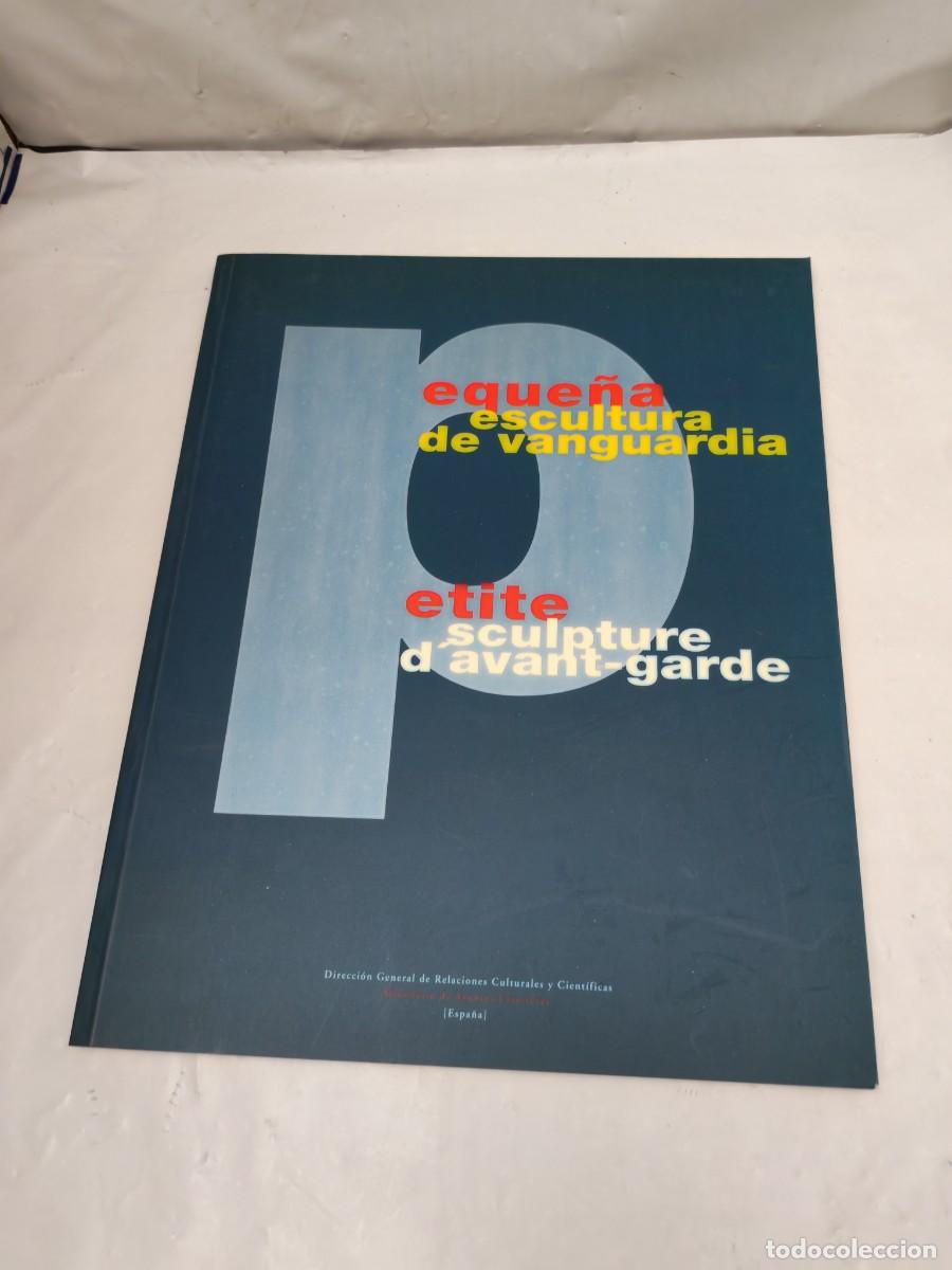 Libri di seconda mano: Peque&ntilde;a escultura de vanguardia / Petite sculpture d'avant-garde