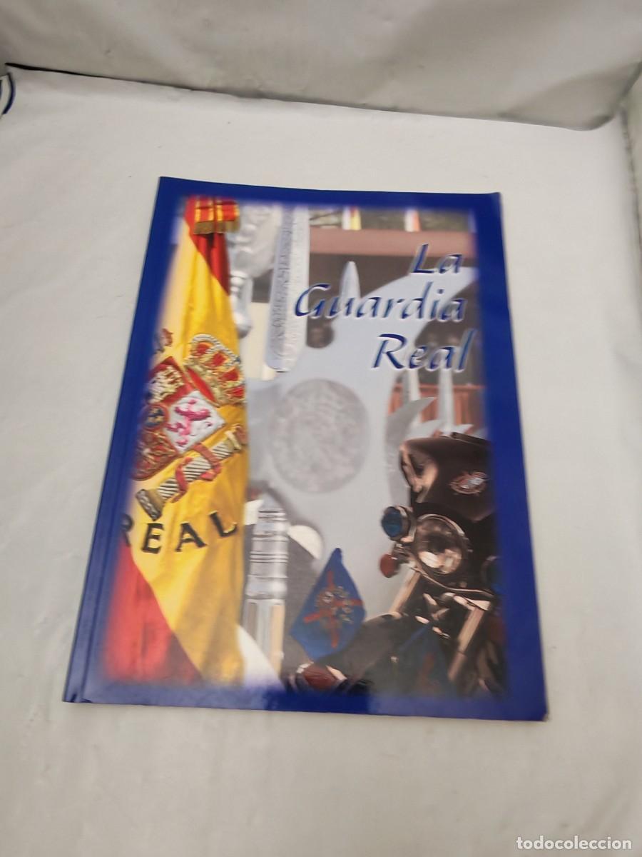 Livres d'occasion: La Guardia Real: Al Servicio de La Corona (Primera edici&oacute;n 2011)