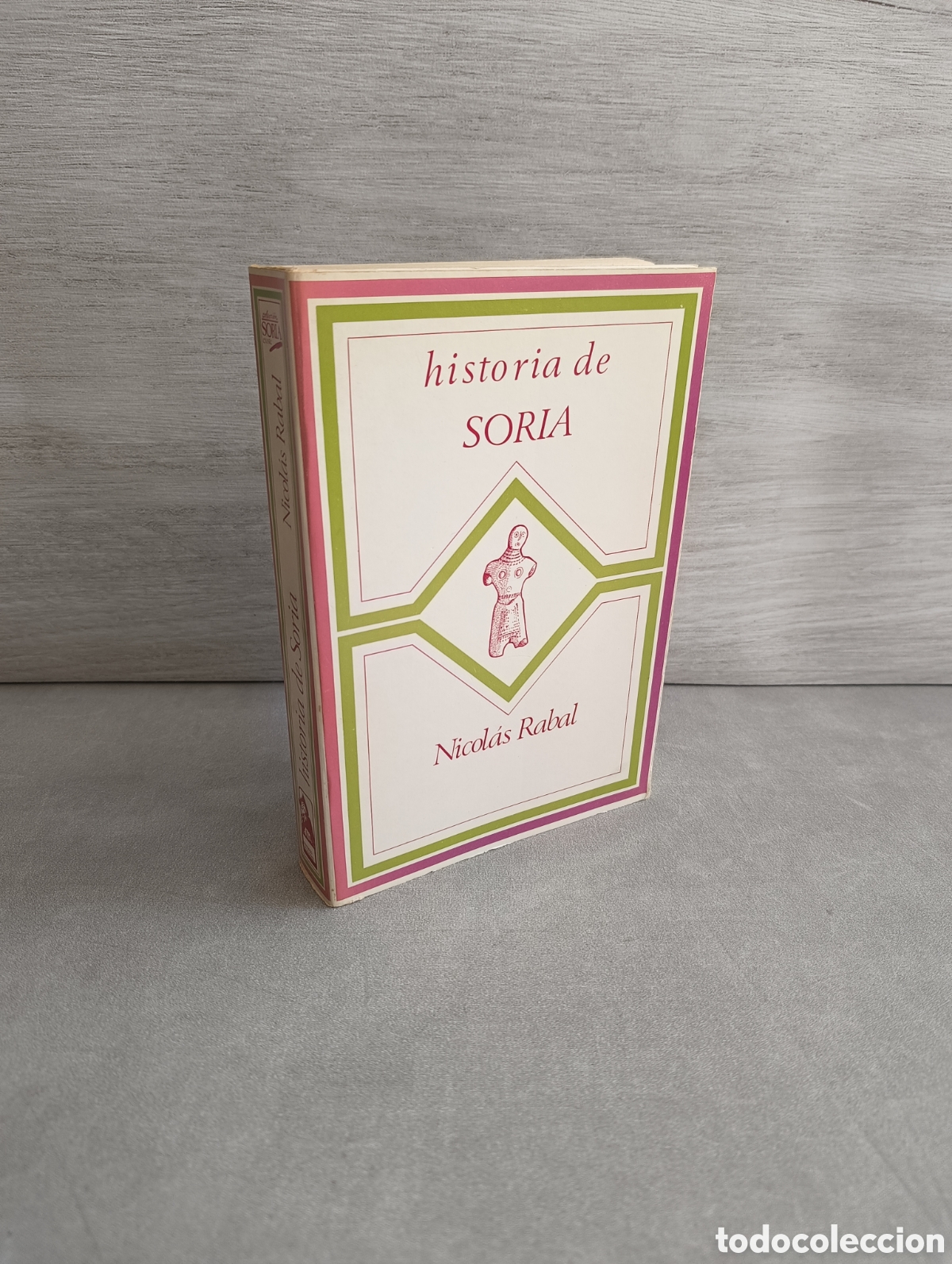 Libros de segunda mano: HISTORIA DE SORIA - NICOL&Aacute;S RABAL - MACONDO EDICIONES, MADRID 1980. Facs&iacute;mil.
