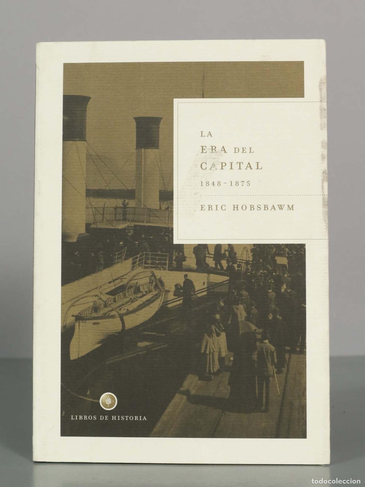 Libros de segunda mano: La era del capital - Eric Hobsbawm Editorial Cr&iacute;tica