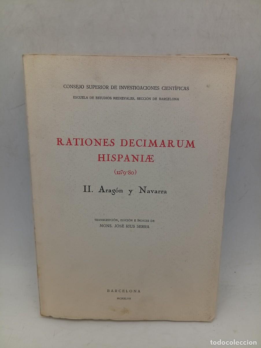 Libros de segunda mano: RATIONES DECIMARUM HISPANIAE. ( 1279-80). II. ARAGON Y NAVARRA. JOSE RIUS SERRA. 1947. PAGS : 380.