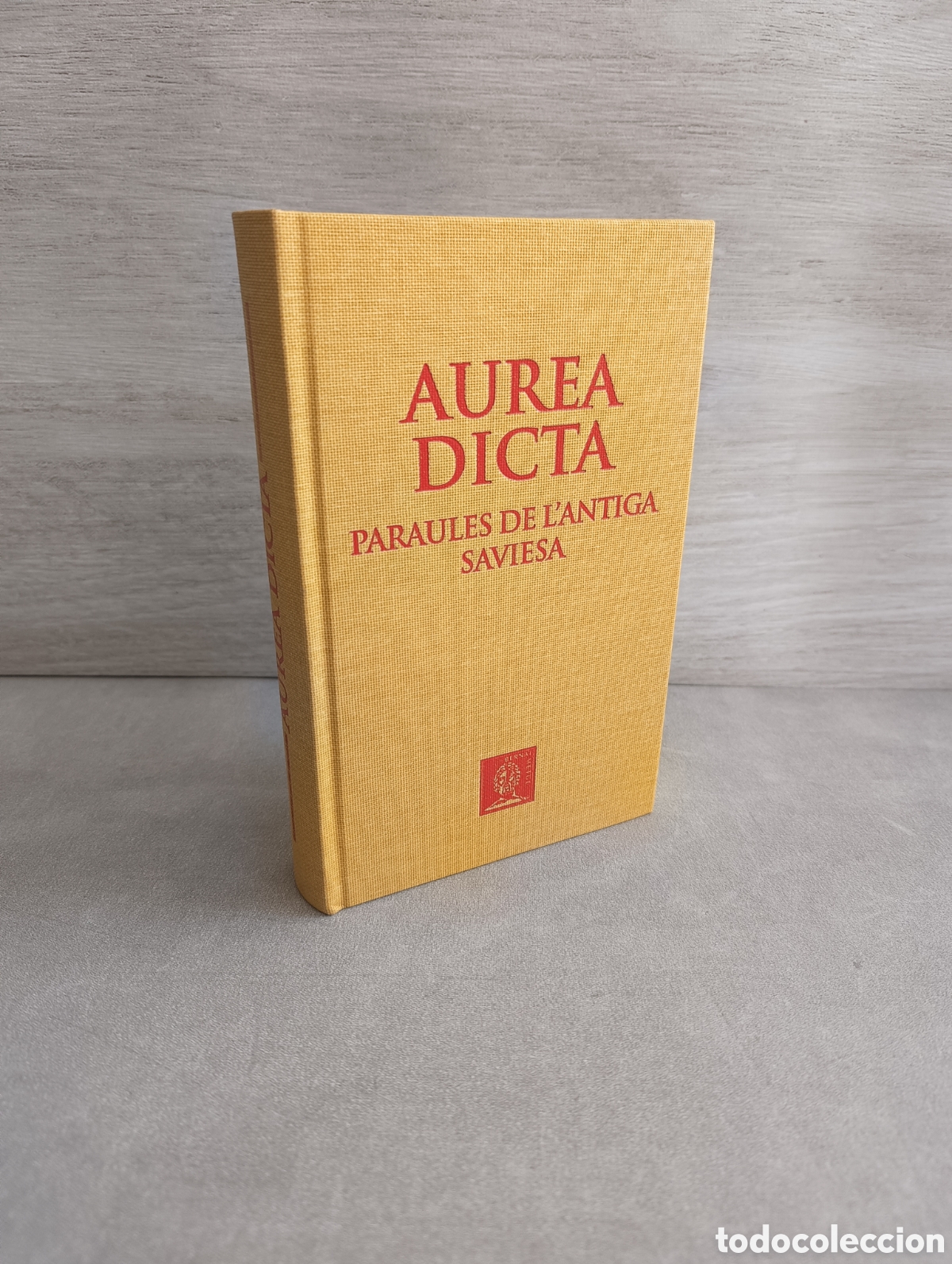 Libri di seconda mano: Aurea Dicta. Paraules de l'Antiga Saviesa. Bernat Metge.