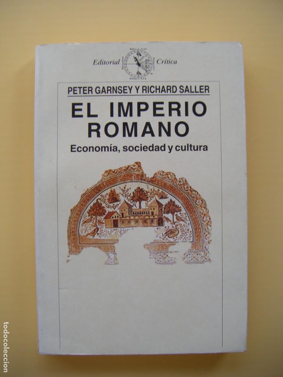 Libros de segunda mano: EL IMPERIO ROMANO . ECONOMIA SOCIEDAD Y CULTURA - CRITICA