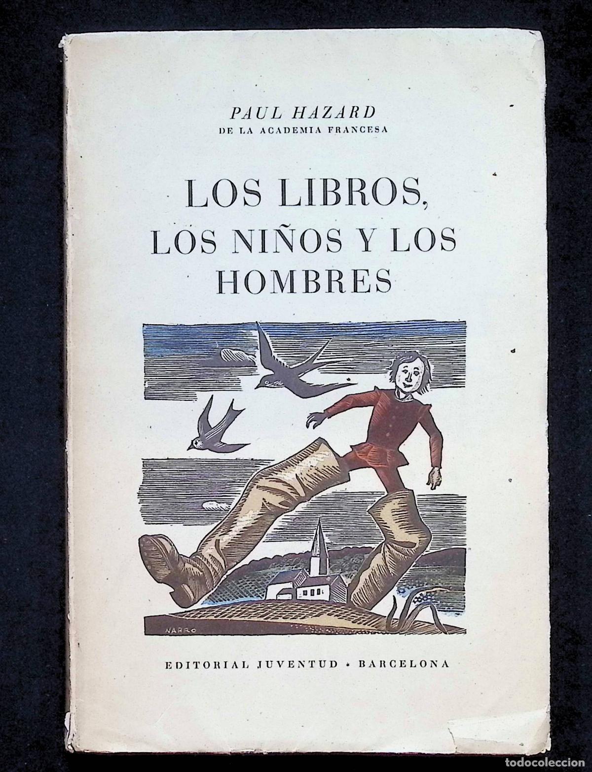 Livros em segunda m&atilde;o: LOS LIBROS, LOS NI&Ntilde;OS Y LOS HOMBRES. - HAZARD, Paul. Edici&oacute;n especial nominada de 99 ejemplares.