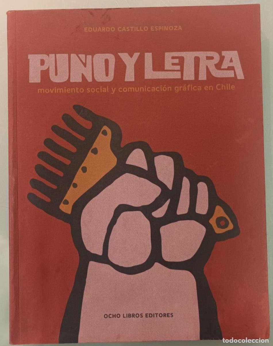 Libros de segunda mano: PU&Ntilde;O Y LETRA. EDUARDO CASTILLO ESPINOZA. OCHO LIBRO EDITORES, 2006.
