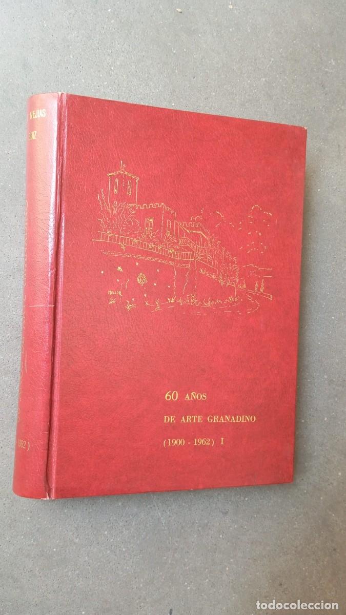 Libros de segunda mano: 60 A&Ntilde;OS DE ARTE GRANADINO (1900 - 1962) TOMO I - ANTONIO AR&Oacute;STEGUI MEG&Iacute;AS Y JOSE L&Oacute;PEZ RUIZ