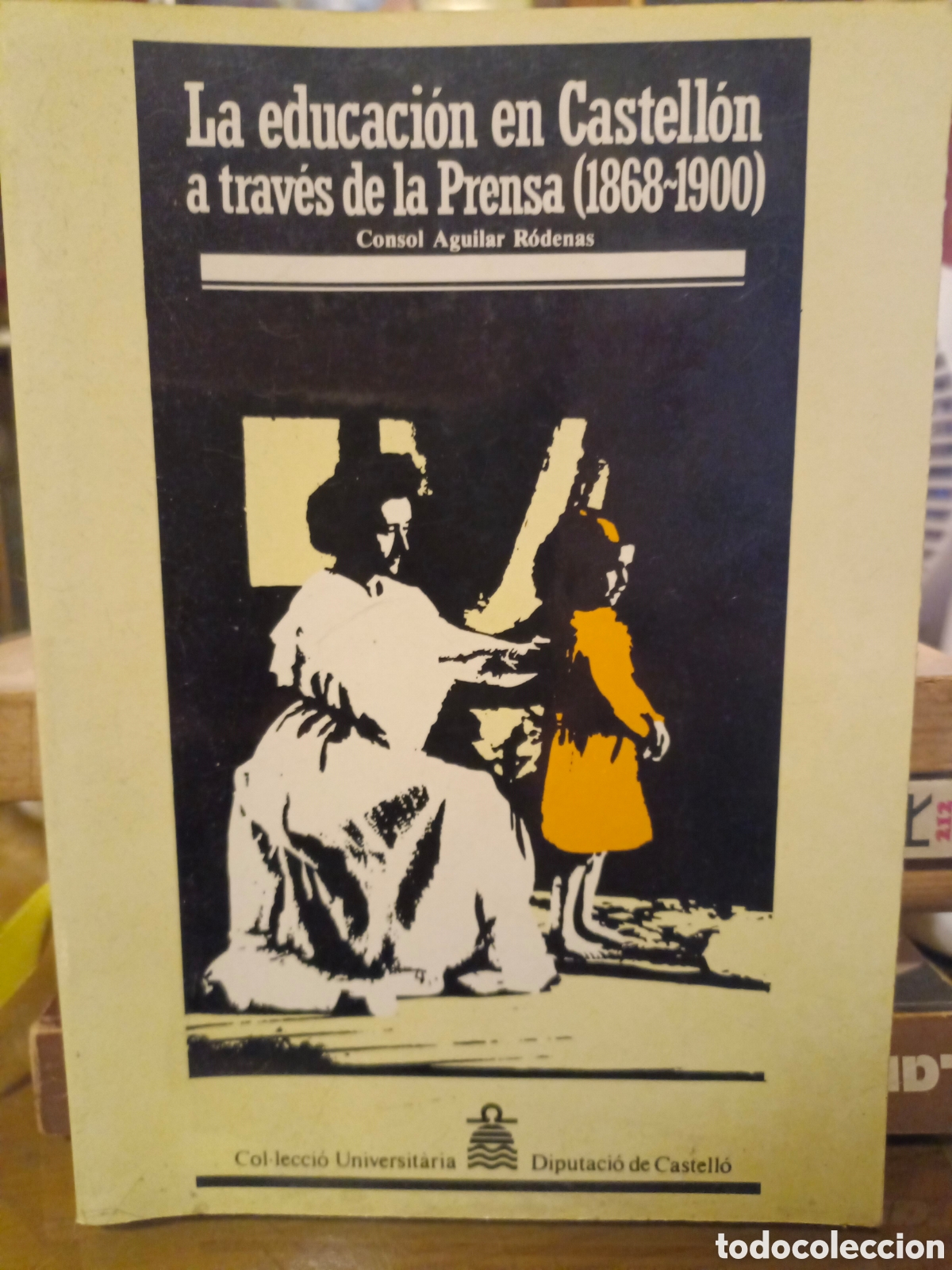 Libros de segunda mano: La educaci&oacute;n en Castell&oacute;n a trav&eacute;s de la prensa 1868-1900
