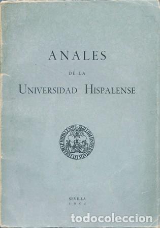 Libros de segunda mano: ANALES DE LA UNIVERSIDAD HISPALENSE A&Ntilde;O XV 1954 N&ordm; 1 - A-LSEV-4023