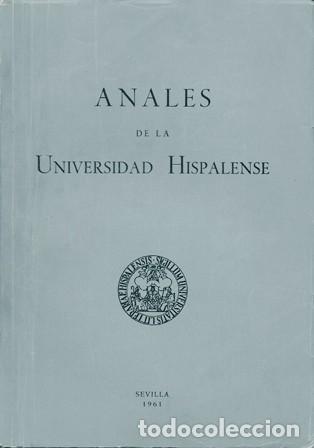 Libros de segunda mano: ANALES DE LA UNIVERSIDAD HISPALENSE A&Ntilde;O XXII 1961 N&ordm; 1 - A-LSEV-4024