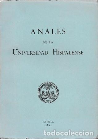 Libros de segunda mano: ANALES DE LA UNIVERSIDAD HISPALENSE A&Ntilde;O XXV 1964 N&ordm; 1 - A-LSEV-4026