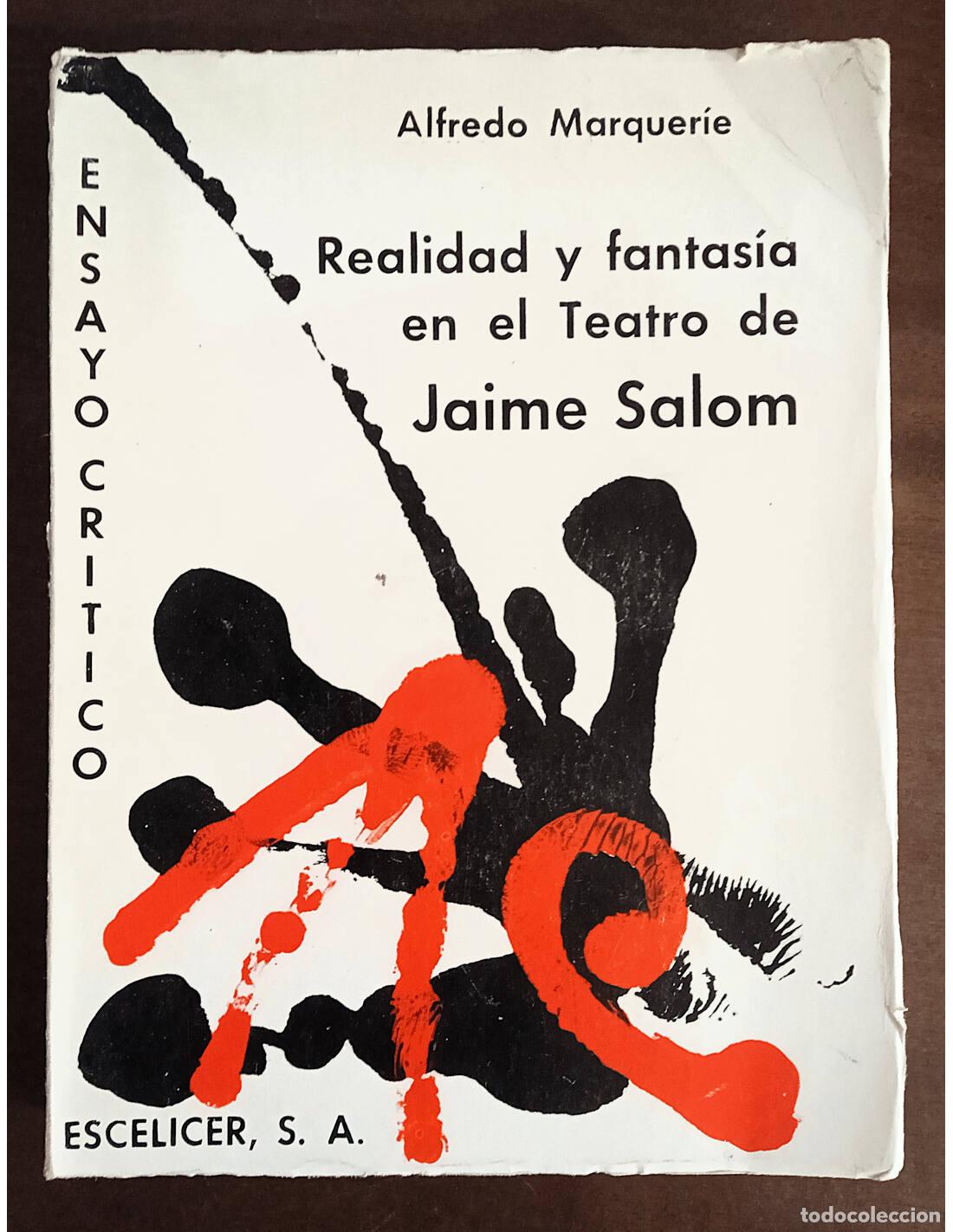 Livres d'occasion: REALIDAD Y FANTAS&Iacute;A EN EL TEATRO DE JAIME SALOM. MARQUER&Iacute;E, Alfredo. Editorial Escelicer. 1973.