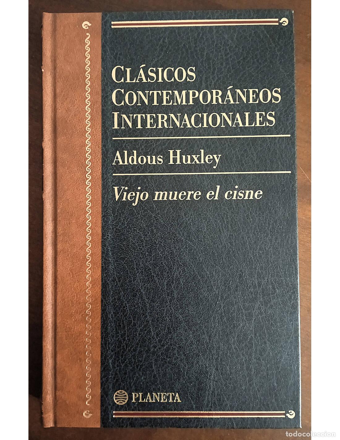 Gebrauchte B&uuml;cher: VIEJO MUERE EL CISNE. HUXLEY, Aldous. Editorial Planeta. 1997.