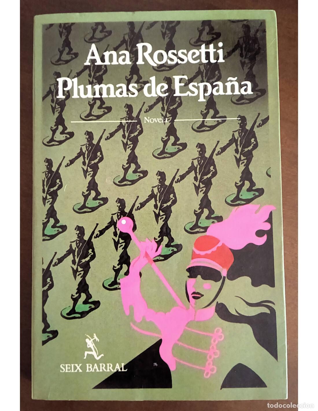 Second hand books: PLUMAS DE ESPA&Ntilde;A. ROSSETTI, Ana. Editorial Seix Barral. 1988.