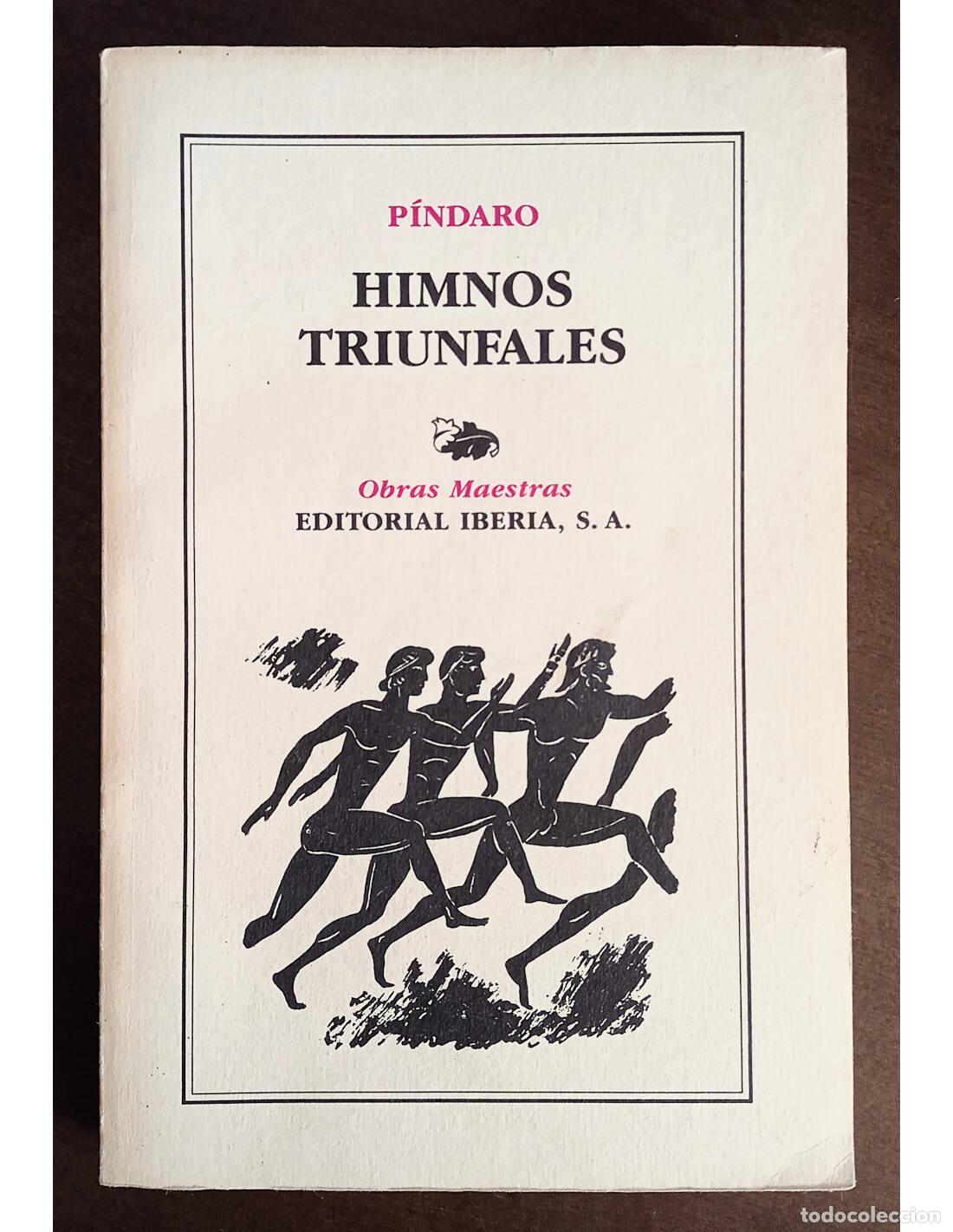 Second hand books: HIMNOS TRIUNFALES. P&Iacute;NDARO. Editorial Iberia. 1987.