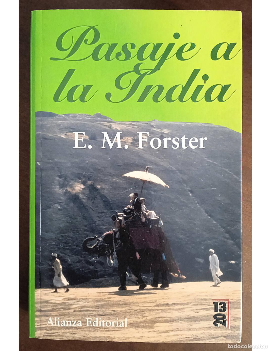 Livres d'occasion: PASAJE A LA INDIA. FORSTER, E.M.. Editorial Alianza. 2006.