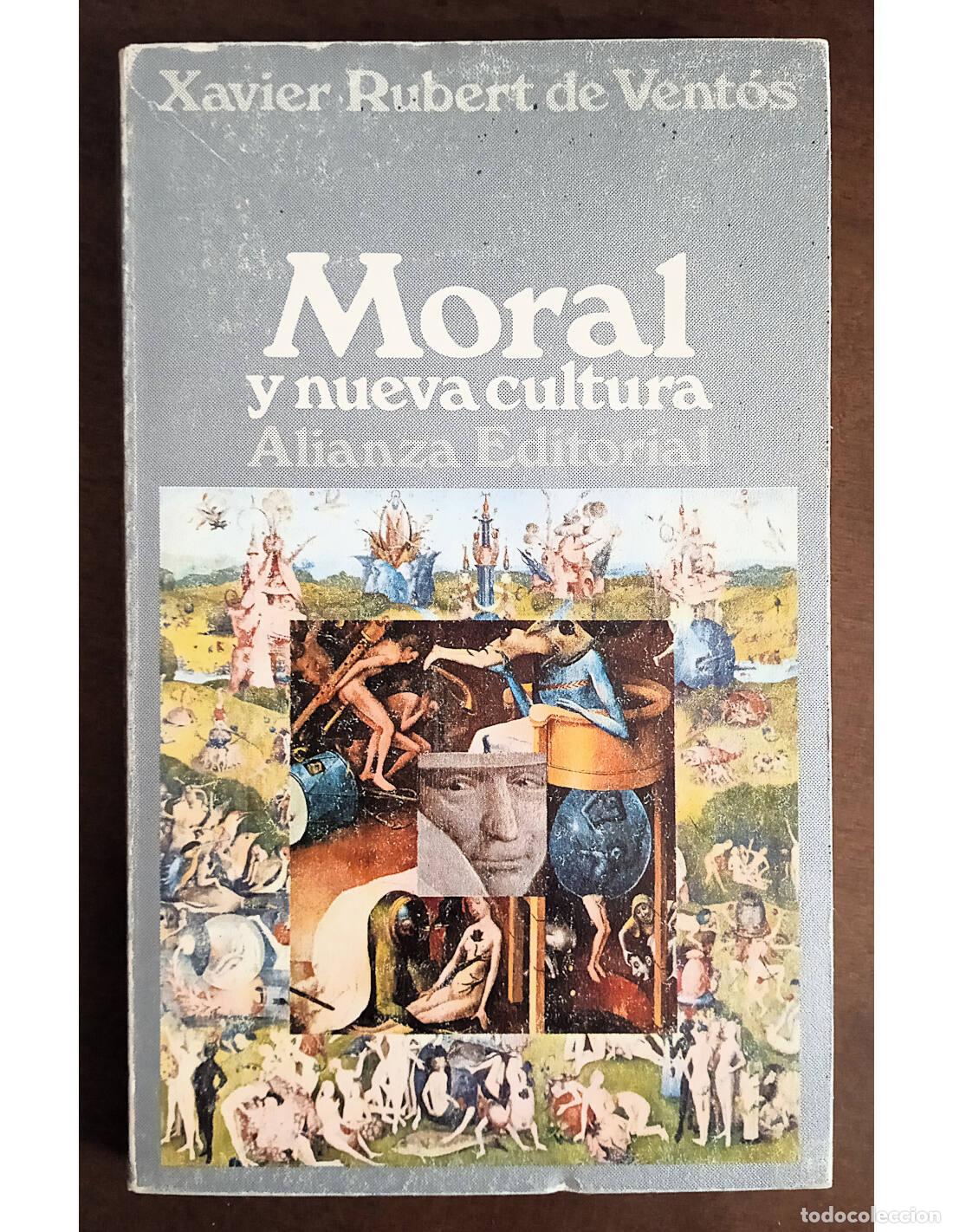 Libri di seconda mano: MORAL Y NUEVA CULTURA. VENT&Oacute;S, Xavier Rubert de. Editorial Alianza. 1971.