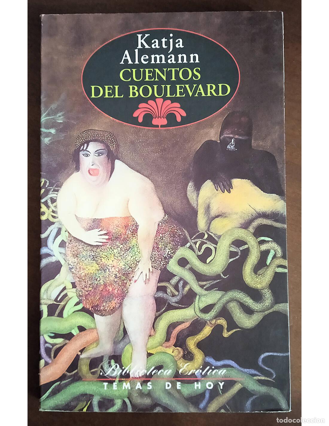 Libros de segunda mano: CUENTOS DEL BOULEVARD. ALEMANN, Katja. Ediciones Temas de Hoy. 1994. - Foto 1