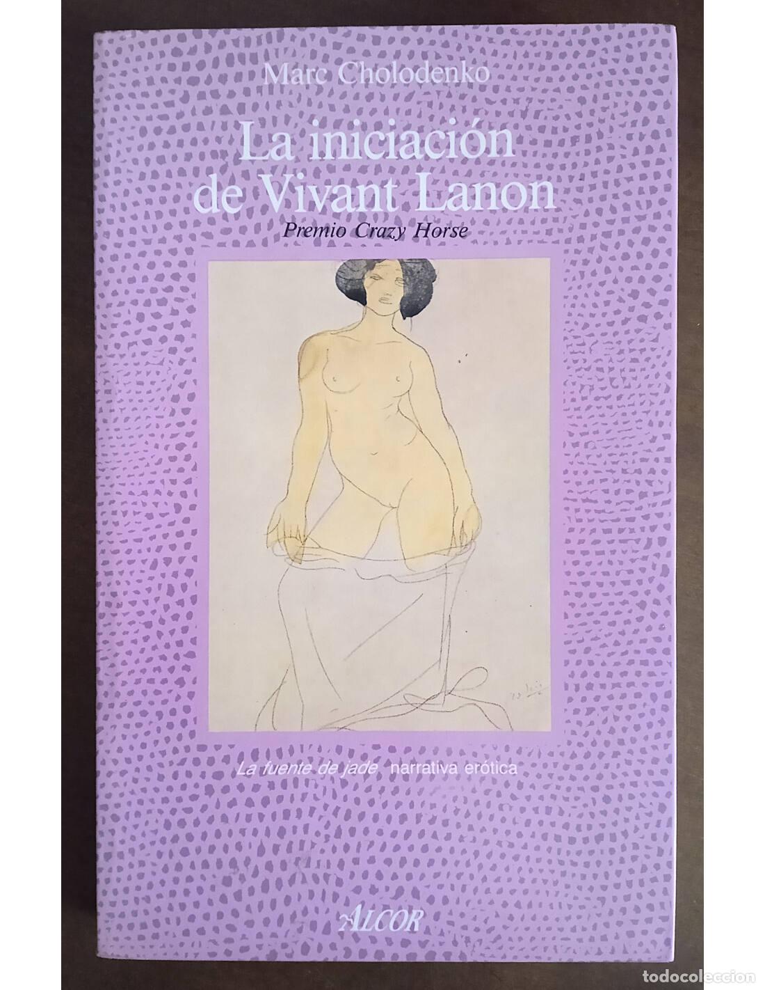 Second hand books: LA INICIACI&Oacute;N DE VIVANT LANON. CHOLODENKO, Marc. Ediciones Mart&iacute;nez Roca. 1989.