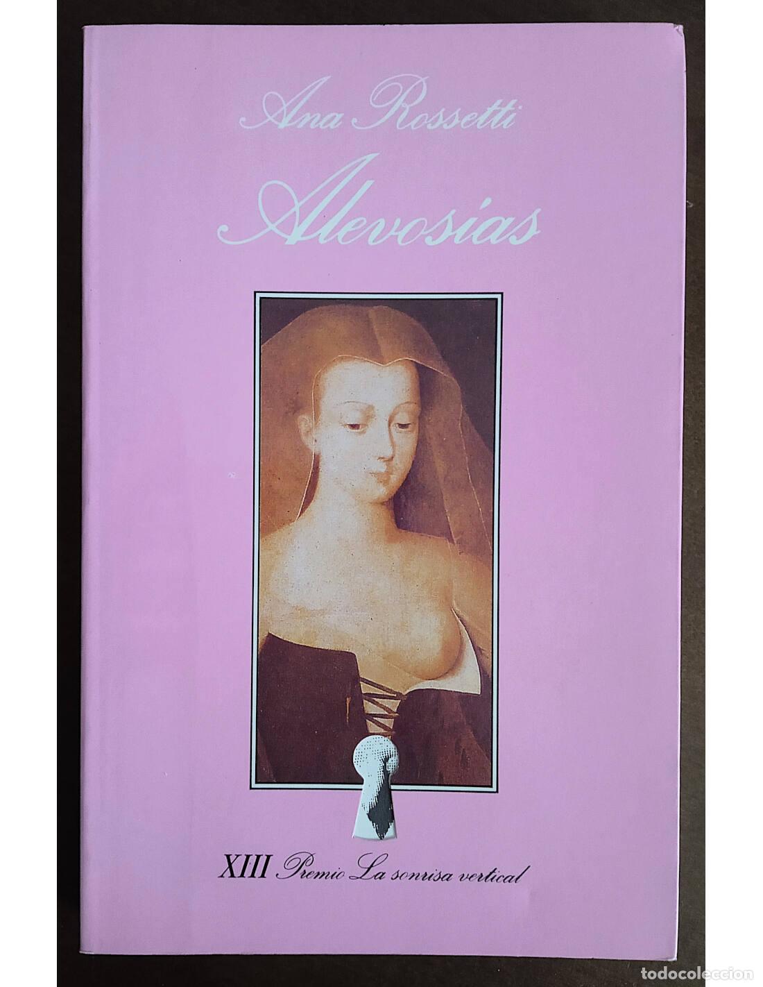 Livres d'occasion: ALEVOS&Iacute;AS. ROSSETTI, Ana. Tusquets Editores. 1991.