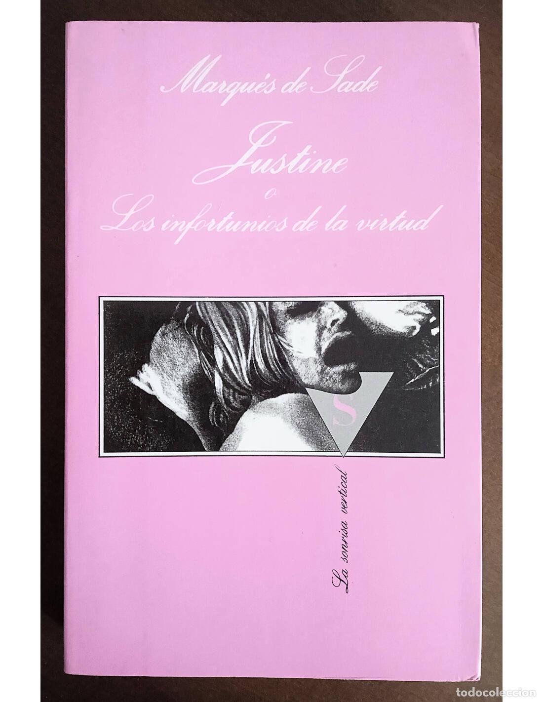 Second hand books: JUSTINE O LOS INFORTUNIOS DE LA VIRTUD. MARQU&Eacute;S DE SADE. Tusquets Editores. 1994.