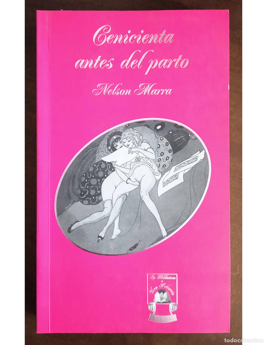 Livres d'occasion: CENICIENTA ANTES DEL PARTO. MARRA, Nelson. Roger Editor. 1998.