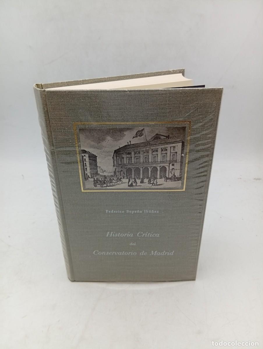 Libros de segunda mano: HISTORIA CRITICA DEL CONSERVATORIO DE MADRID. FEDERICO SOPE&Ntilde;A IBA&Ntilde;EZ. 1967. PAGS : 283.