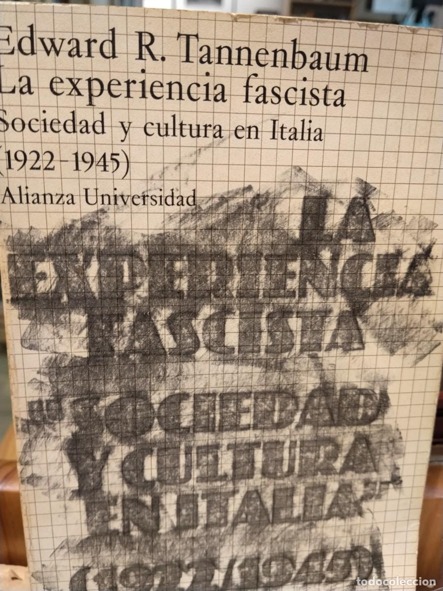 Libri di seconda mano: Edward R. Tannenbaum. La experiencia fascista. Sociedad y cultura en Italia 1922-1945