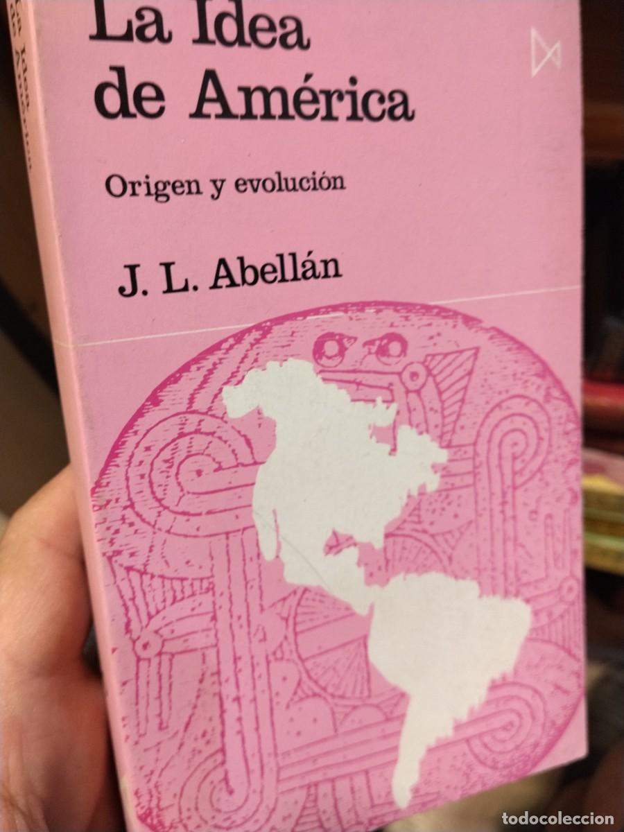 Livres d'occasion: J. L. Abell&aacute;n. La idea de America